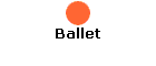 Ballet